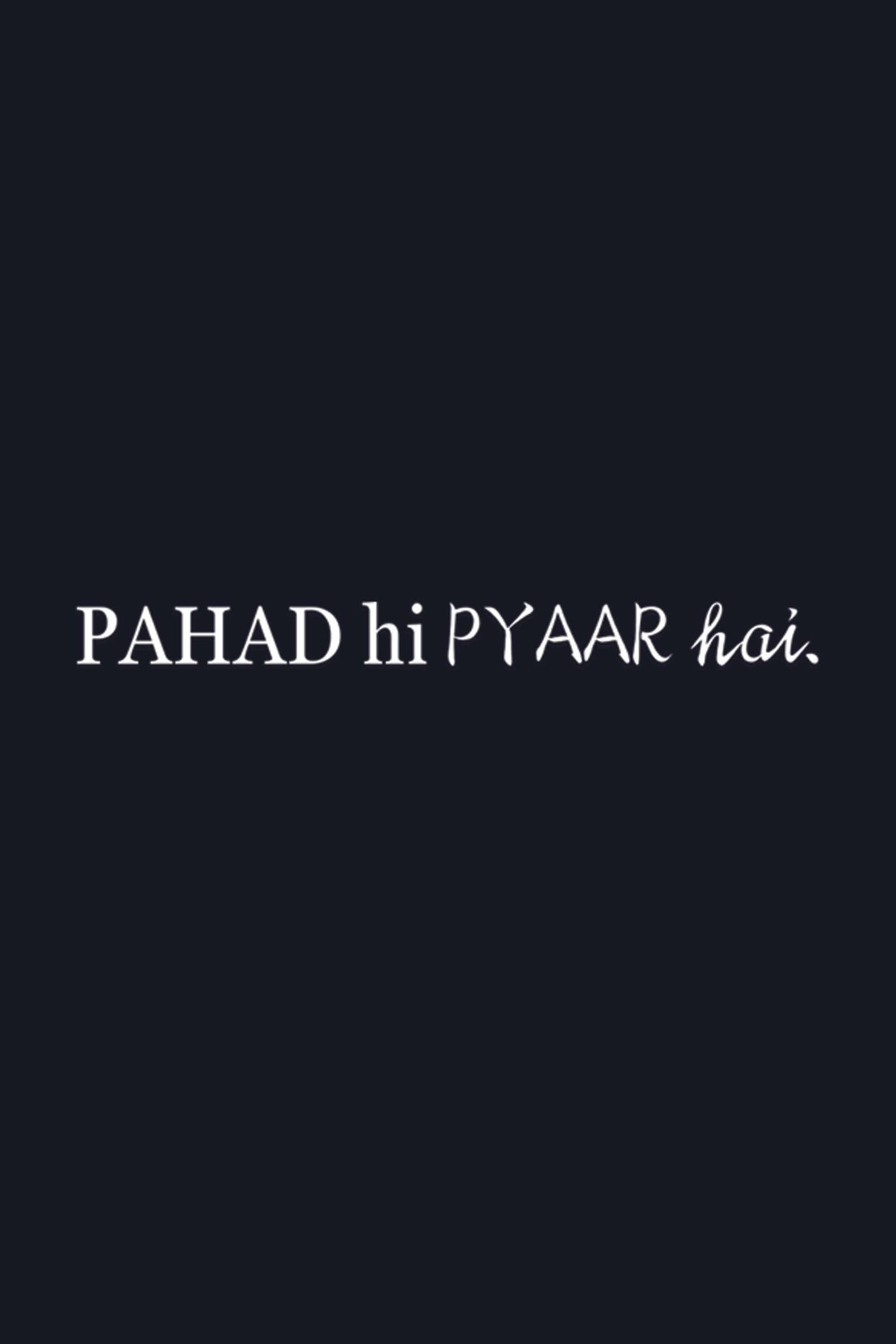 PAHAD hi PYAAR hai | Printed T-Shirt