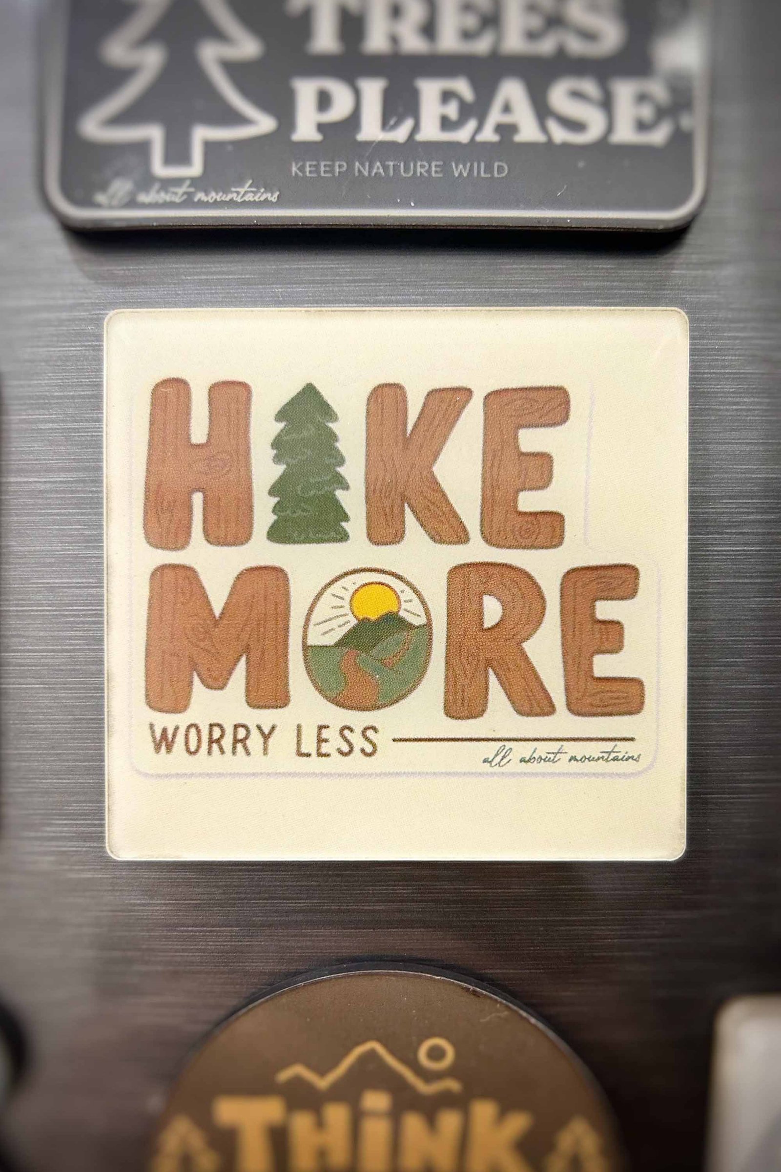 Hike More | High Gloss Acrylic Fridge Magnet