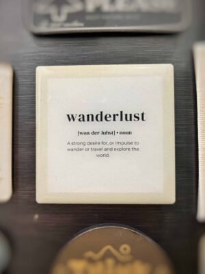 WANDERLUST | High Gloss Acrylic Fridge Magnet